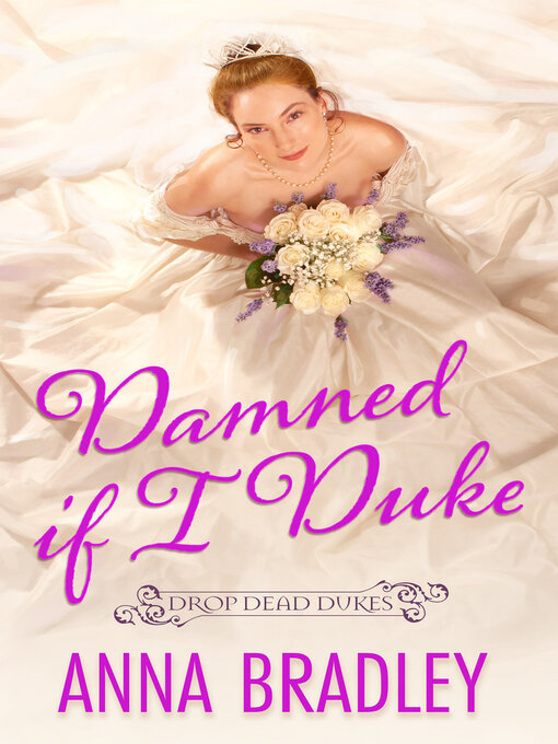 Title details for Damned If I Duke by Anna Bradley - Wait list